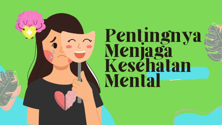 Pentingnya Kesehatan Mental Dijaga